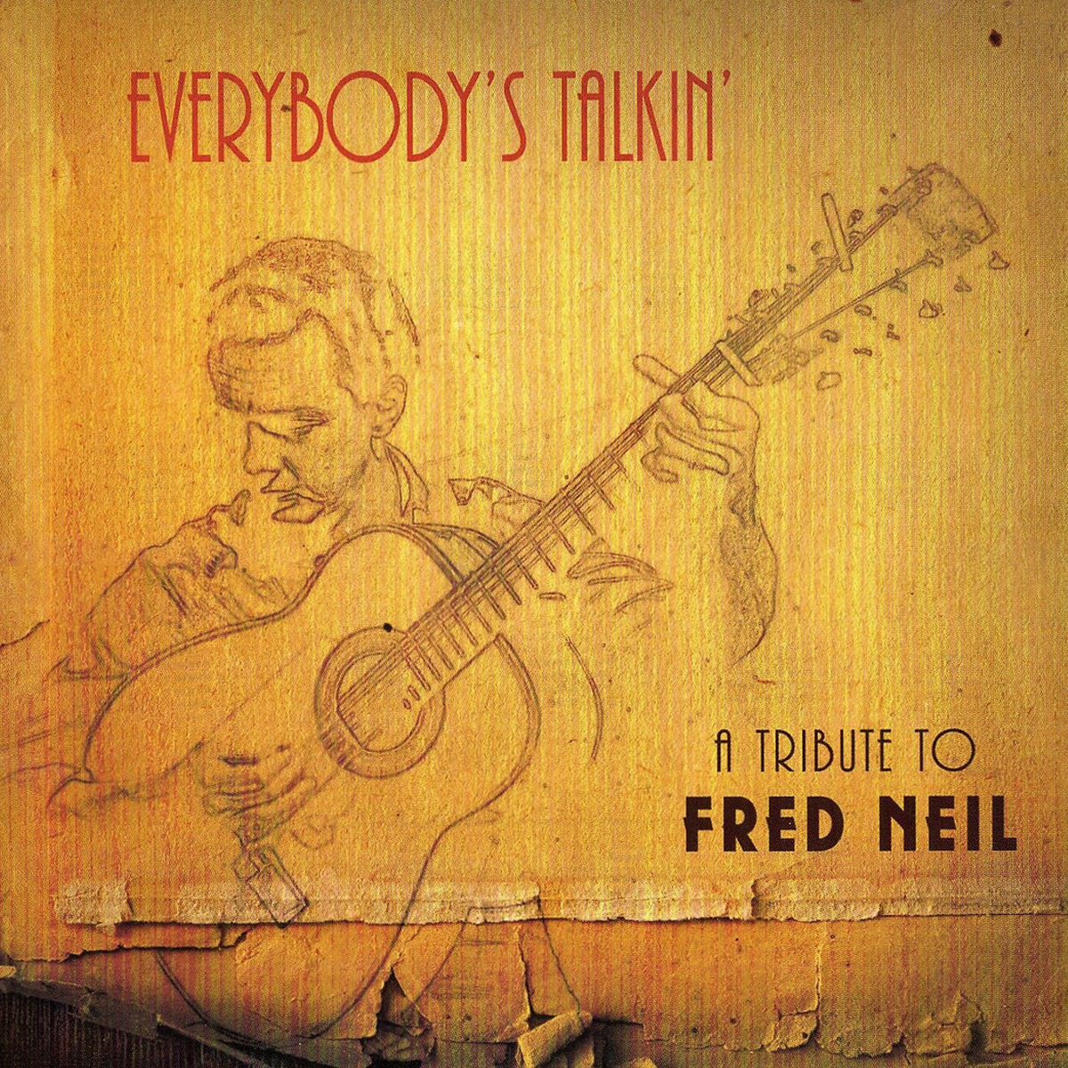 Everybody's Talkin' - A Tribute to Fred Neil (2018)