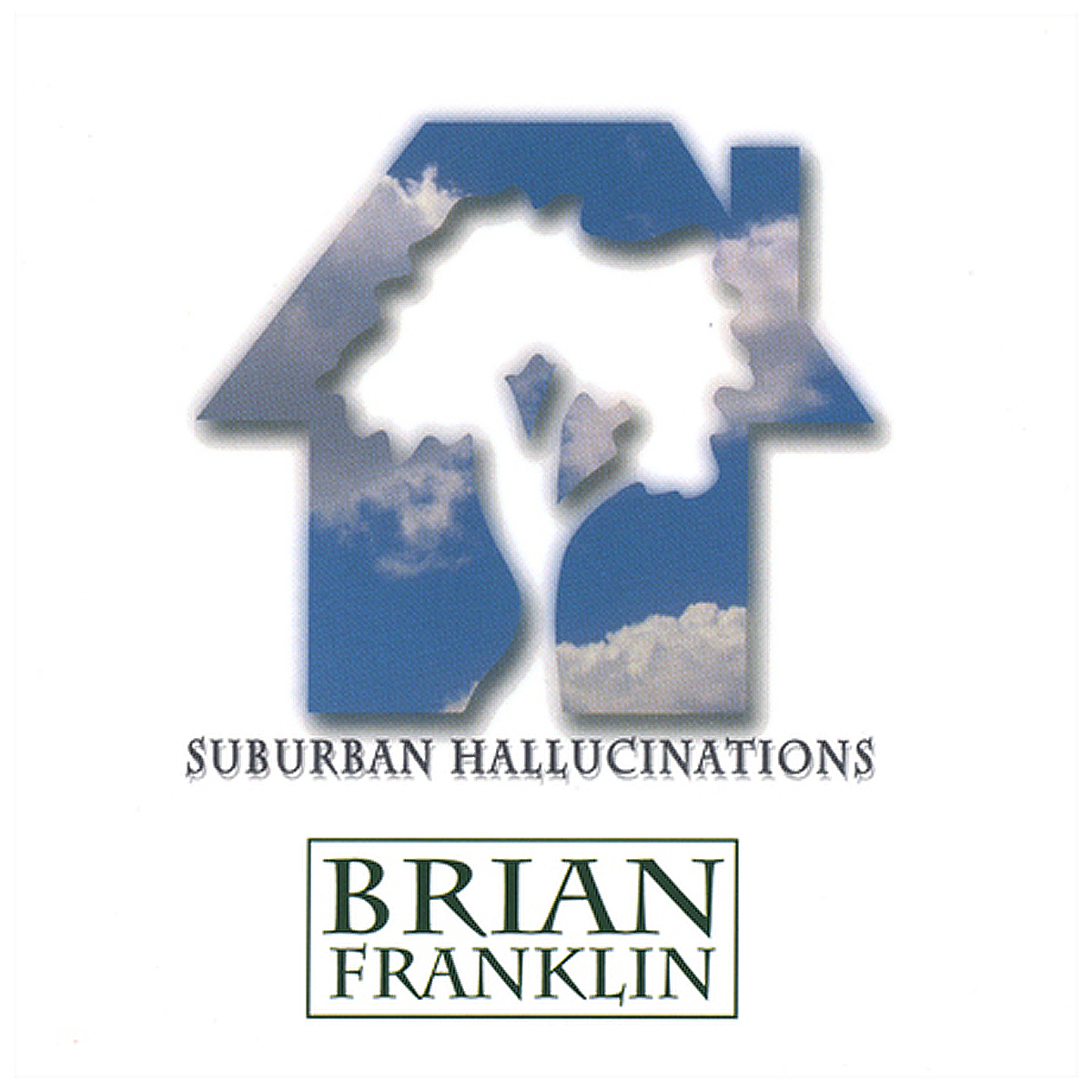 Brian Franklin album - Suburban Hallucinations (1995)