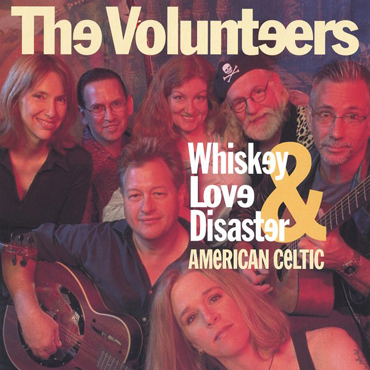 The Volunteers - Whiskey, Love and Disaster - American Celtic (2002)